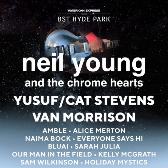 Neil Young and The Chrome Hearts: BST Hyde Park (Hyde Park, London - 11/07/2025)