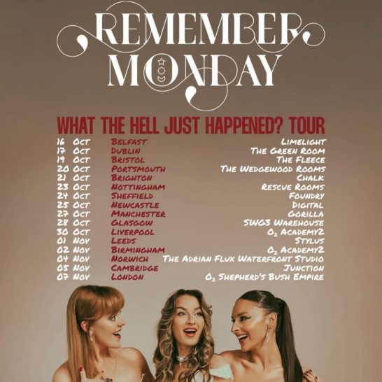 Remember Monday 'What The Hell Just Happened?' Tour (Cambridge Junction - 05/11/25)
