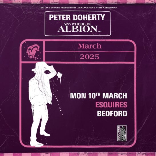 Peter Doherty 'Anywhere In Albion' Tour (Esquires, Bedford - 11/03/2025)