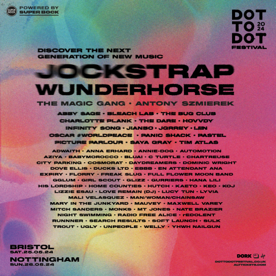 Dot to Dot Festival 2024 (Multiple Venues, Nottingham - 26/05/24)