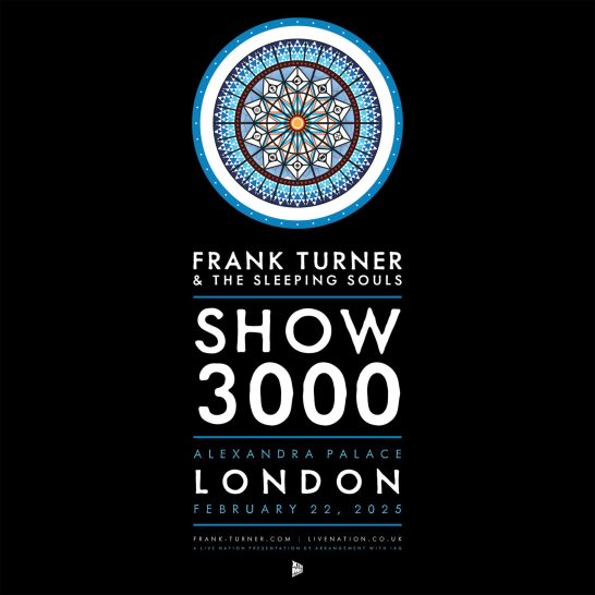 Frank Turner: Show 3000 (Alexandra Palace, London - 22/02/25)