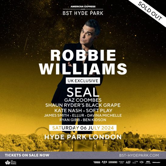 Robbie Williams: BST Hyde Park 2024 (Hyde Park, London - 06/07/24)